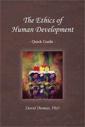 The Ethics of Human Development -- Quick Guide