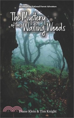 The Mystery of the Wailing Woods: An Allegheny National Forest Adventure