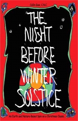 The Night Before Winter Solstice: An Earth and Nature-Based Spin on a Christmas Classic