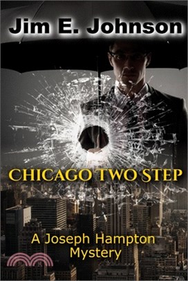 Chicago Two Step: A Joseph Hampton Mystery