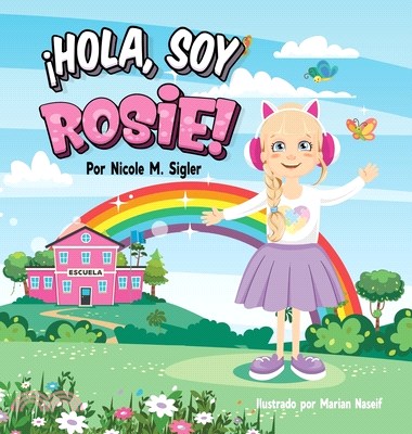 ¡hola, Soy Rosie!