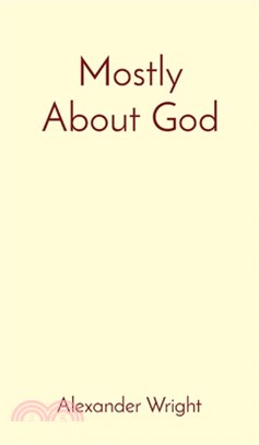 Mostly About God