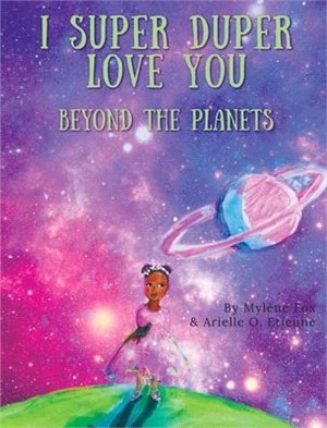 I Super Super Love You: Beyond the Planets