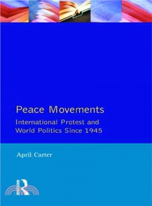 Peace Movements—International Protest and World Politics Since 1945