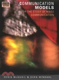 Communication Models ─ For the Study of Mass Communications