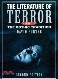 The Literature of Terror: A History of Gothic Fictions from 1765 to the Present Day : The Gothis Tradition