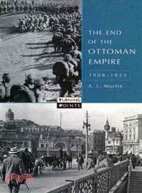 The End of the Ottoman Empire 1908-1923