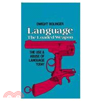 Language, the loaded weapon ...