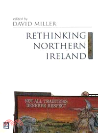 Rethinking Northern Ireland：Culture, Ideology and Colonialism