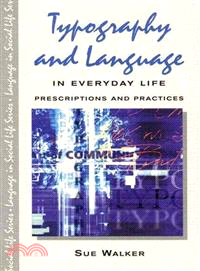 Typography & Language in Everyday Life：Prescriptions and Practices