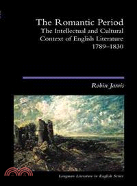 The Romantic Period：The Intellectual & Cultural Context of English Literature 1789-1830