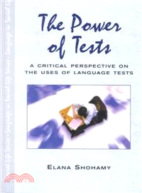 The Power of Tests ― A Critical Perspective on the Uses of Language Tests