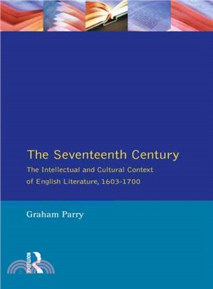 The Seventeenth Century：The Intellectual and Cultural Context of English Literature, 1603-1700