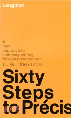 Sixty Steps to Precis: A New Approach to Summary-Writing for Overseas Students