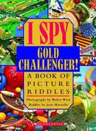 I Spy Gold Challenger!: A Book of Picture Riddles