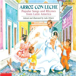 Arroz Con Leche ─ Popular Songs and Rhymes from Latin America