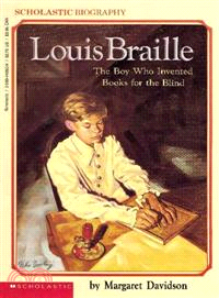 Louis Braille, the boy who invented books for the blind