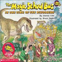 The Magic School Bus : in the time of the dinosaurs /