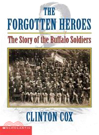 The Forgotten Heroes ― The Story of the Buffalo Soldiers