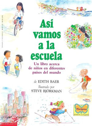 Asi Vamos a LA Escuela/This is the way we go to school ─ UN Libro Acerca De Ninos En Diferentes Paises Del Mundo/A book about children in different countries of the world