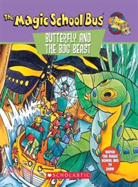 The Magic School Bus Butterfly and the Bog Beast