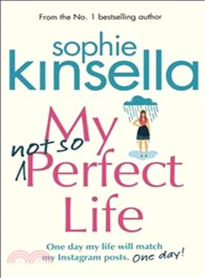 My not so Perfect Life: A Novel