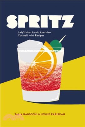 Spritz：Italy's Most Iconic Aperitivo Cocktail