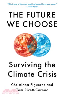The Future We Choose: Surviving the Climate Crisis (平裝本)