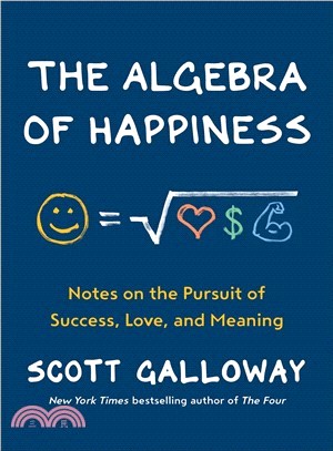 The algebra of happiness :notes on the pursuit of success, love, and meaning /