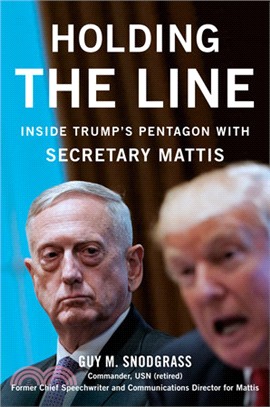 Holding the Line ― Inside Trump's Pentagon With Secretary Mattis