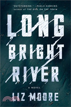 Long bright river /