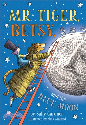 Mr. Tiger, Betsy, and the Blue Moon