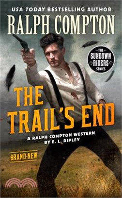 Ralph Compton the Trail's End