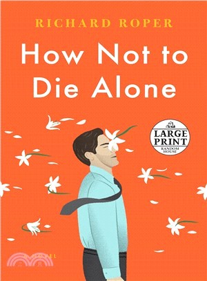 How Not to Die Alone