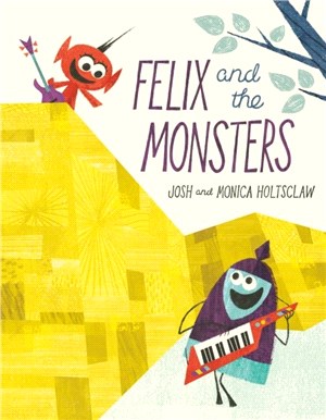 Felix and the monsters /