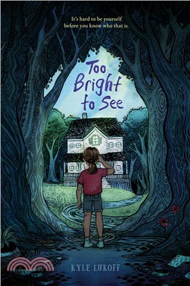 Too Bright to See (精裝本)(2022 Newbery Honor)(2021 National Book Awards Young People' s Literature Finalist)
