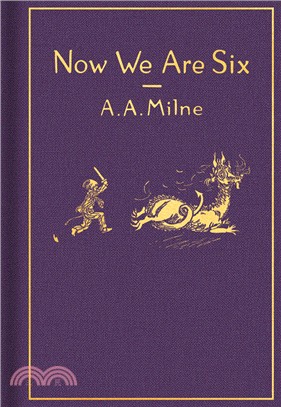 Now We Are Six: Classic Gift Edition