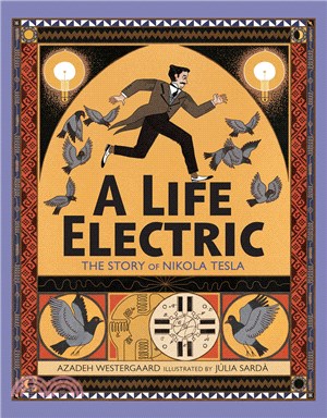 A Life Electric: The Story of Nikola Tesla (精裝本)
