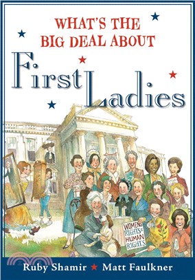 What's the Big Deal About First Ladies