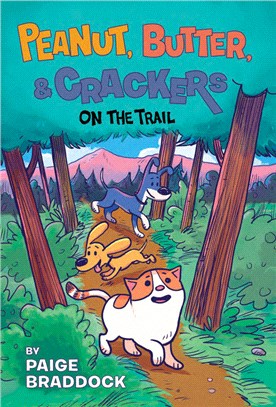 On the Trail (Peanut, Butter, and Crackers 3)