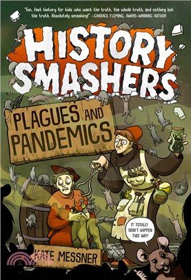Plagues and Pandemics (History Smashers 6)