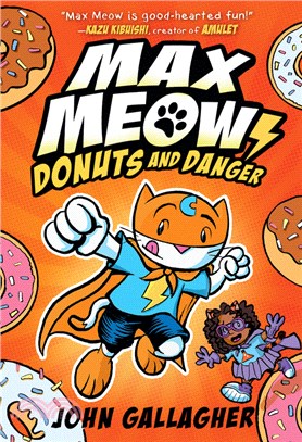 Max Meow, Cat Crusader Book 2：Donuts and Danger