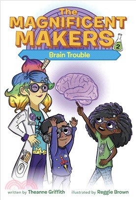 The magnificent makers 2 : Brain trouble