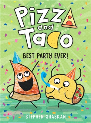 Pizza and Taco: Best Party Ever! (精裝本)(Book 2)(graphic novel)