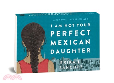 I Am Not Your Perfect Mexican Daughter