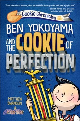 #3 Ben Yokoyama and the Cookie of Perfection (Cookie Chronicles #3)