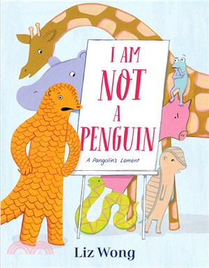 I Am Not a Penguin：A Pangolin's Lament