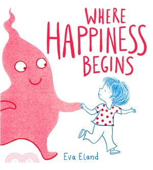 Where happiness begins /