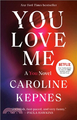 You Love Me: A You Novel