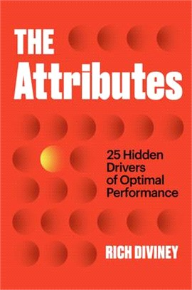 The Attributes ― 25 Hidden Drivers of Optimal Performance
